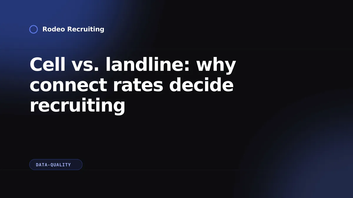 Cell vs landline connect rates for recruiting insurance producers